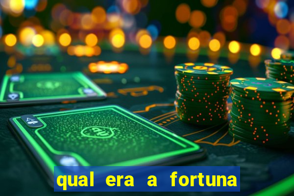 qual era a fortuna de paulinha abelha